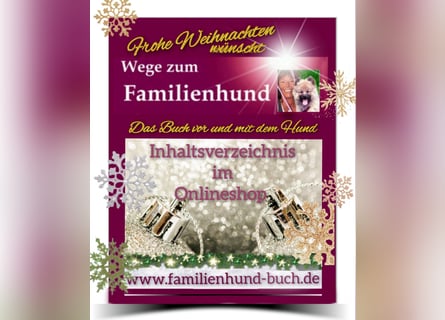 Vor und mit dem Welpen, Junghund, erwachsenen Hund: Das Buch Wege zum Familienhund