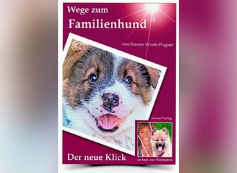 Das Buch zum Welpen: Wege zum Familienhund